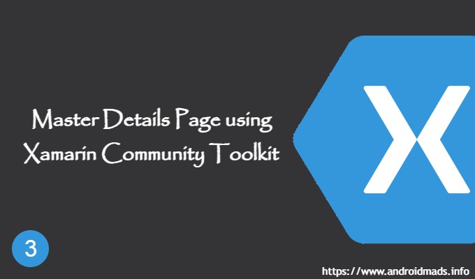 Master Details Page using Xamarin Community Toolkit